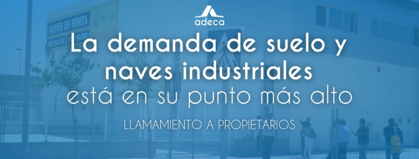 Llamamiento propietarios naves y suelo industrial en Campollano